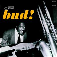 The Amazing Bud Powell, Vol. 3: Bud! [Expanded] - Bud Powell