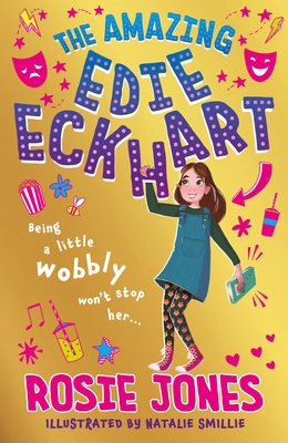 The Amazing Edie Eckhart: The Amazing Edie Eckhart: (Book 1) World Book Day 2024 author and star of Taskmaster Series 18! - Jones, Rosie