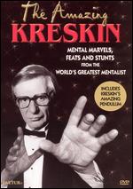 The Amazing Kreskin: Mental Marvels, Feats and Stunts From the World's Greatest Mentalist - 