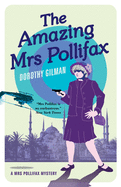 The Amazing Mrs Pollifax (A Mrs Pollifax Mystery)