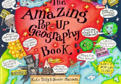 The Amazing Pop-Up Geography Book - Petty, Kate, and Van Metre, Susan (Editor)