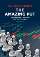 The Amazing Put: The Overlooked Option and Low-Risk Strategies