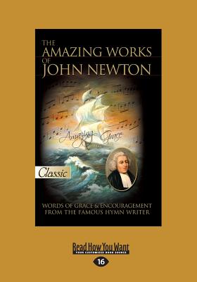 The Amazing Works of John Newton - Newton, John