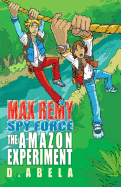 The Amazon Experiment - Max Remy