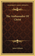 The Ambassador of Christ