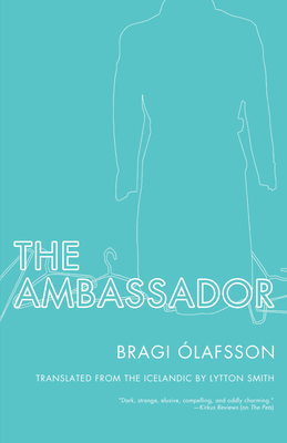 The Ambassador - Olafsson, Bragi, and Smith, Lytton (Translated by)