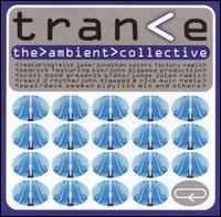The Ambient Collective: Trance - Various Artists