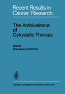 The Ambivalence of Cytostatic Therapy