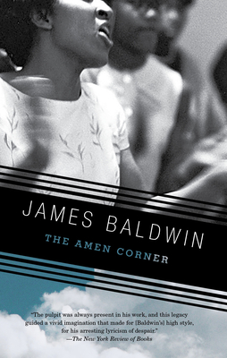 The Amen Corner: A Play - Baldwin, James