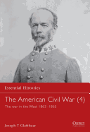 The American Civil War (4): The war in the West 1863-1865