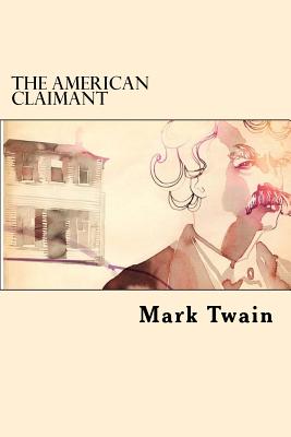 The American Claimant - Twain, Mark