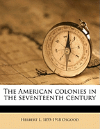 The American colonies in the seventeenth century
