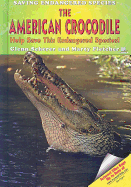 The American Crocodile: Help Save This Endangered Species! - Scherer, Glenn, and Fletcher, Marty