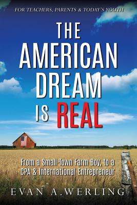 The American Dream is Real - Werling, Evan a