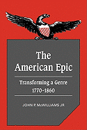 The American Epic: Transforming a Genre, 1770-1860