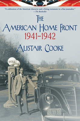 The American Home Front: 1941-1942 - Cooke, Alistair