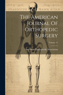 The American Journal Of Orthopedic Surgery; Volume 12