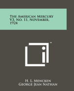 The American Mercury V3, No. 11, November, 1924