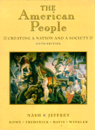 The American People: Creating a Nation and a Society