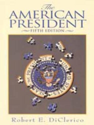 The American President - DiClerico, Robert E, Dr.