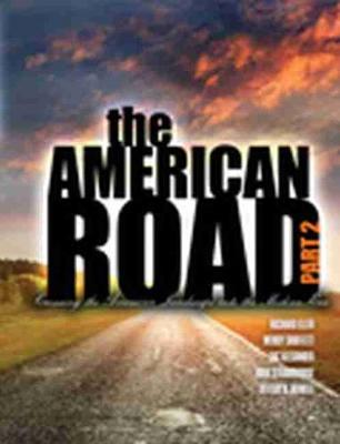 The American Road Part II: Crossing the American Landscape Into the Modern Era Looseleaf - Shuffett, Wendy Lynn, and Strawbridge, Kirk, and Eller, Richard