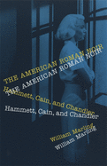 The American Roman Noir: Hammett, Cain, and Chandler