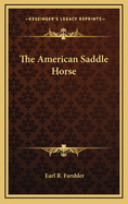 The American Saddle Horse