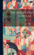 The American Scholar; an Address
