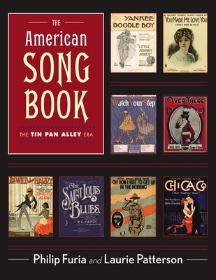 The American Song Book: The Tin Pan Alley Era - Furia, Philip, and Patterson, Laurie J
