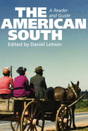The American South: A Reader and Guide