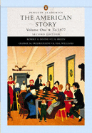 The American Story, Volume 1 - Divine, Robert A, and Breen, T H, and Fredrickson, George M