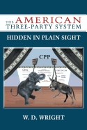 The American Three-Party System: Hidden in Plain Sight