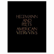 The American Vitruvius: Architects' Handbook of Civic Art