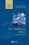 The American West: A Concise History