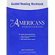 The Americans: Guided Reading Workbook Reconstruction to the 21st Century