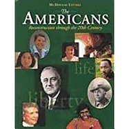 The Americans: Student Edition Grades 9-12 Reconstruction to the 21st Century 2002