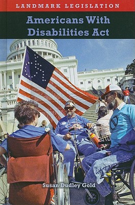 The Americans with Disabilities ACT - Dudley Gold, Susan