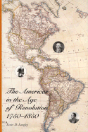 The Americas in the Age of Revolution: 1750-1850