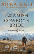 The Amish Cowboy's Bride (Large Print Hardcover)