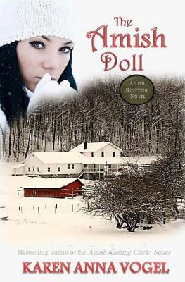 The Amish Doll: Amish Knitting Novel - Vogel, Karen Anna