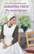 The Amish Spinster: Amish Romance
