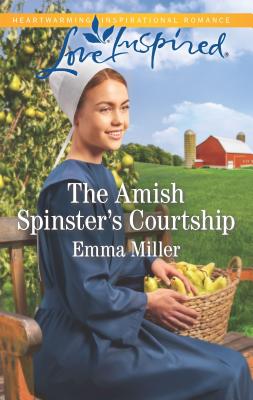 The Amish Spinster's Courtship - Miller, Emma