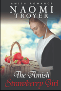 The Amish Strawberry Girl