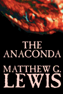 The Anaconda by Matthew G. Lewis, Fiction, Horror