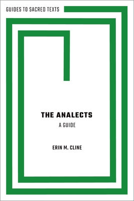 The Analects: A Guide - Cline, Erin M