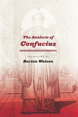 The Analects of Confucius - Watson, Burton (Translated by)