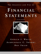 The Analysis and Use of Financial Statements - White, Gerald I, and Sondhi, Ashwinpaul C, and Fried, Haim D