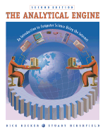 The Analytical Engine: An Introduction to Computer Science Using the Internet, Second Edition: An Introduction to Computer Science Using the Internet (with CD-ROM)