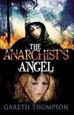 The Anarchist's Angel - Thompson, Gareth