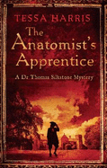 The Anatomist's Apprentice: a gripping mystery that combines the intrigue of CSI with 18th-century history